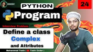 Define a class Complex & its Attributes in Python ❤️ | Python Programs 🔥| Day 24
