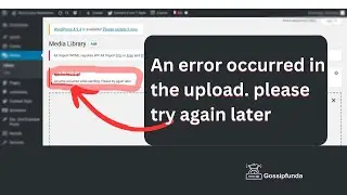 An error occurred in the upload. please try again later | Image Upload Option Not Working