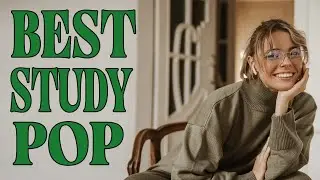 Best Study Pop | 2 Hours Of Instrumental Pop Covers