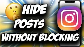 How to Hide Instagram Posts from Someone 2021 ✅