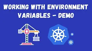 Kubernetes | Working with environment variables