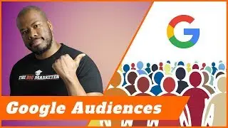 How To Use Google Ads Audiences 🤓 Observation to Optimization