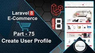 Laravel 8 E-Commerce - Create User Profile