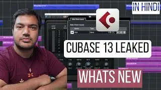Cubase 13 leaked information | what's new | in Hindi