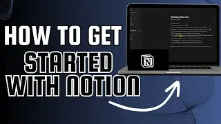 How to Get Started with Notion I without losing your mind Beginner