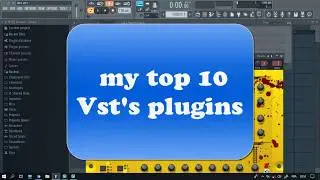 My 10 vst's plugins I USE 2019