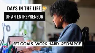 ADHD Entrepreneur Days in the Life | morning routine, goal-setting hack for adhd, work from home