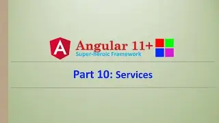 Angular Complete Series | Services | Part 10 | Angular11+