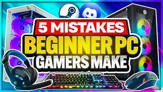 5 Mistakes Every Beginner PC Gamers Makes! PC Gaming Tips 2025