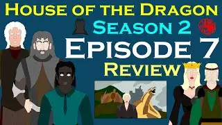 House of the Dragon Season 2 Episode 7 | The Red Sowing | Review