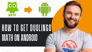 How To Get Duolingo Math on Android - Full Guide (2024)