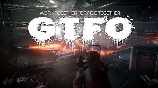 GTFO The Final Chapter Trailer