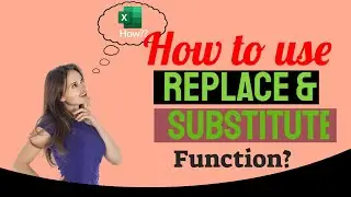 How to use REPLACE and SUBSTITUTE Function together? | Excel Trick