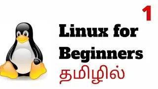 Linux for Beginners #01 | Linux in Tamil | 