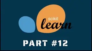 Scikit-Learn Tutorial 12 - Preprocessing