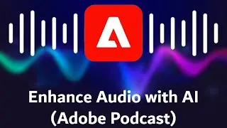 Easy Way to Enhance Your Audio | Adobe Podcast Voice Enhancer