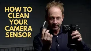 How To Clean Camera Sensor | Quickly Get Dust Off Your Sensor