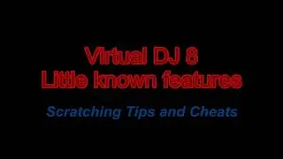 VDJ8 - Scratching Tips and Cheats