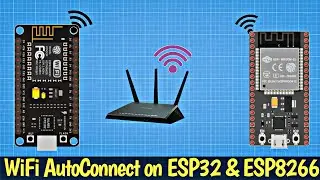WiFi Autoconnect with ESP32 & ESP8266 | Hindi
