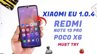 Stable HyperOS Eu Update for Redmi Note 13 Pro/ Poco X6 Review, Smooth Ui, Performance Results 👏