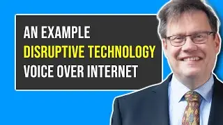 Disruptive technology example: Voice over Internet Protocol, VoIP, business phone service