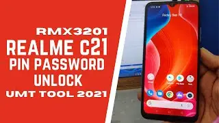 Realme C21 RMX3201 Pin, Password Unlock Frp Bypass OFFLINE FREE by UMT/UMT Pro 2021