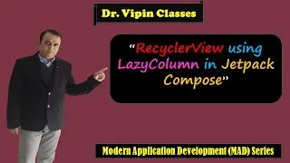 RecyclerView using LazyColumn in Jetpack Compose | Lazy Column | Dr Vipin Classes