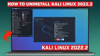 How To Uninstall Kali Linux 2022.2 |  How to Install Windows 11