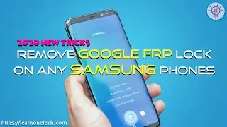 (BOOM!! 2020) How to Remove Google FRP Lock on Any Samsung Phones