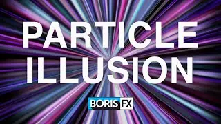 Introducing Particle Illusion
