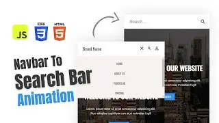 Navbar To Search Bar Animation | HTML, CSS, JavaScript