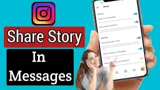 How To  Allow People To Share Your Instagram Story In Messages (2023)