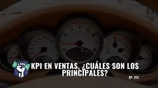 KPIs en Ventas, ¿Cuáles sos los Principales?