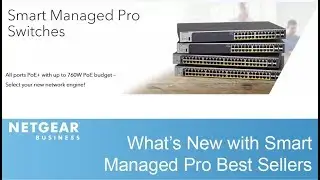 What's New with Smart Managed Pro Switch Best Sellers | NETGEAR Business