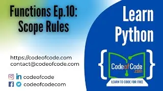 Learn Python | Chapter 04: Functions Ep.10: Scope Rules | CodeOfCode