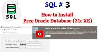 #SQL - 3 | How to Install Free Oracle Database 21c XE [2024] | #NATASATech