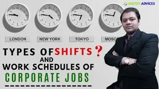 What are Shifts & Work Schedules in a Corporate Job ?