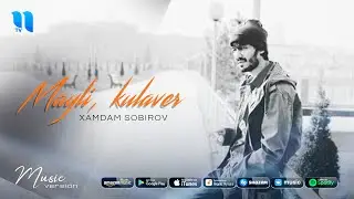 Xamdam Sobirov - Mayli, kulaver (audio version)