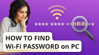 How to Find Wi-Fi Password on PC