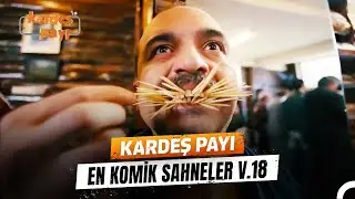 Kardeş Payı En Komik Anlar #18 | Kardeş Payı