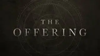 Decal's THE OFFERING Teaser Trailer 