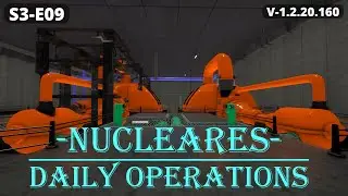Raising the Core to 360c S03E09 - Nucleares Tutorial