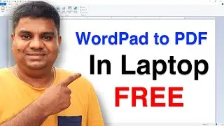 How to Convert WordPad to PDF in Laptop - [ BEST METHOD ]