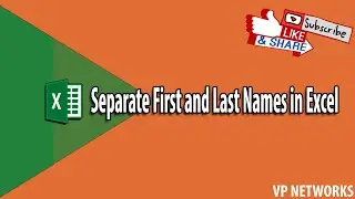 Separate First and Last Names in Excel