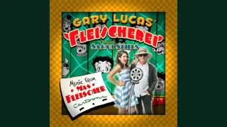 Gary Lucas Fleischerei [featuring Sarah Stiles] - The Broken Record