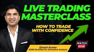 How to trade with Confidence | Live Trading Masterclass | #nifty, #banknifty, #trading, #stockmarket
