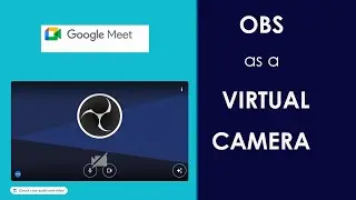 Set up OBS as  a virtual camera in a meeting