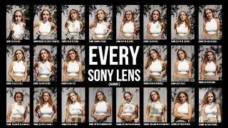 One model - EVERY SONY LENS