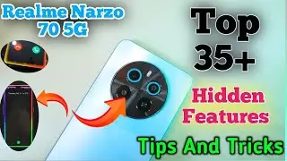 Realme Narzo 70 5G Tips And Tricks, Top 35+ Hidden Features, Tips And Tricks Realme Narzo 70 5G,Tips