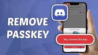 How to Remove Passkey from Discord Account